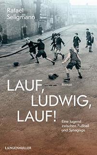    Buchcover - Seligmann, Rafael: Lauf, Ludwig, lauf!   